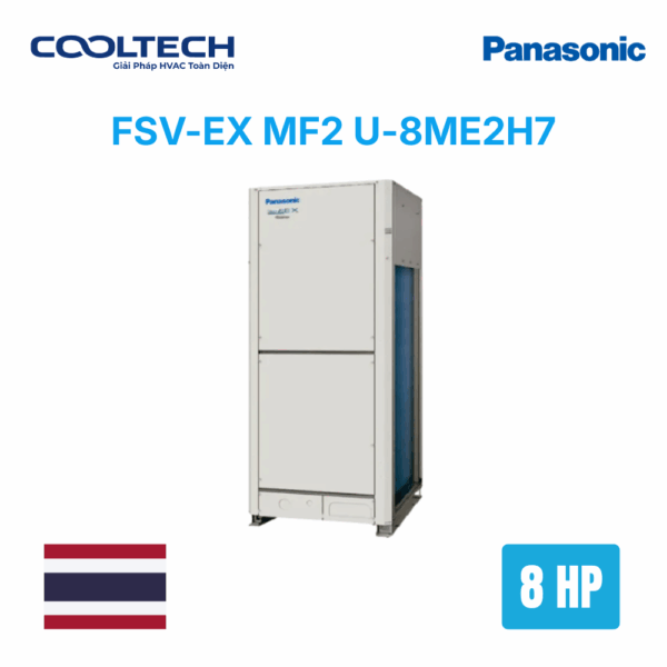Điều hòa trung tâm Panasonic FSV-EX MF2 U-8ME2H7 8HP - Loại 2 chiều
